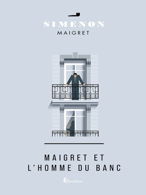 cover image of Maigret et l'homme du banc